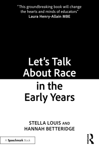 Titelbild: Let’s Talk About Race in the Early Years 1st edition 9781032169620