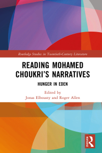 Cover image: Reading Mohamed Choukri’s Narratives 1st edition 9781032741819