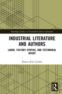 Cover image: Industrial Literature and Authors 1st edition 9781032585543