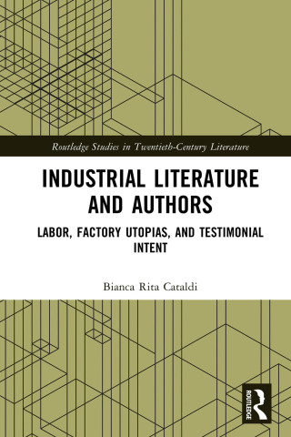 صورة الغلاف: Industrial Literature and Authors 1st edition 9781032585543