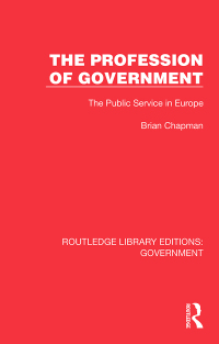 Omslagafbeelding: The Profession of Government 1st edition 9781032783123