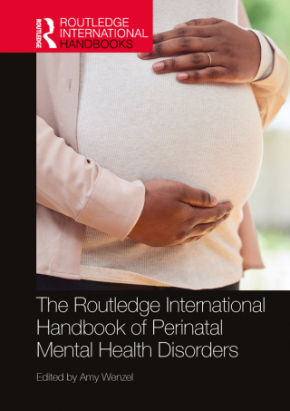 Cover image: The Routledge International Handbook of Perinatal Mental Health Disorders 1st edition 9781032074320