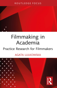 Cover image: Filmmaking in Academia 1st edition 9781032391250