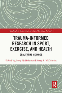 Imagen de portada: Trauma-Informed Research in Sport, Exercise, and Health 1st edition 9781032366104
