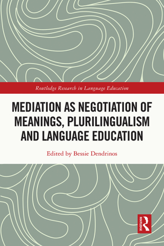 Cover image: Mediation as Negotiation of Meanings, Plurilingualism and Language Education 1st edition 9780367469405
