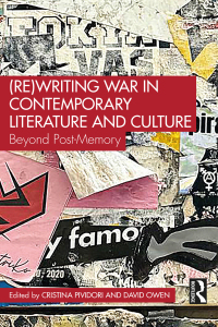 Imagen de portada: (Re)Writing War in Contemporary Literature and Culture 1st edition 9781032663661