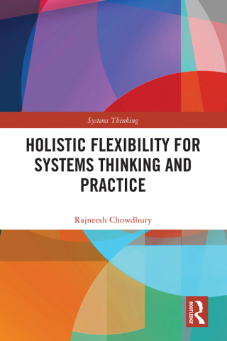 Cover image: Holistic Flexibility for Systems Thinking and Practice 1st edition 9781032483009
