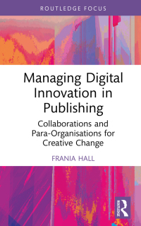 Cover image: Managing Digital Innovation in Publishing 1st edition 9781032456799