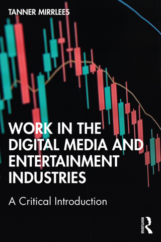 Cover image: Work in the Digital Media and Entertainment Industries 1st edition 9780367673765