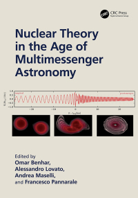 Cover image: Nuclear Theory in the Age of Multimessenger Astronomy 1st edition 9781032307756