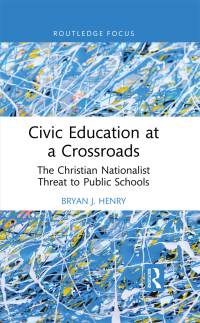 Cover image: Civic Education at a Crossroads 1st edition 9781032686035