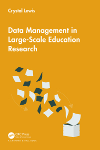 صورة الغلاف: Data Management in Large-Scale Education Research 1st edition 9781032622798