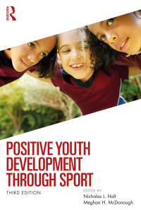 Cover image: Positive Youth Development through Sport 3rd edition 9781032498713
