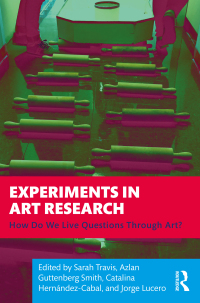 Cover image: Experiments in Art Research 1st edition 9781032554907