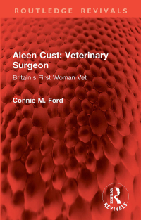 Cover image: Aleen Cust Veterinary Surgeon 1st edition 9781032787923