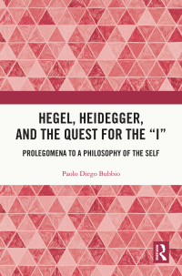 Imagen de portada: Hegel, Heidegger, and the Quest for the “I” 1st edition 9781032417417