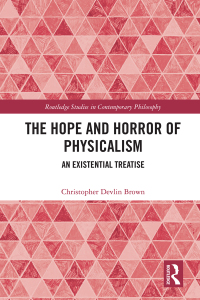 Imagen de portada: The Hope and Horror of Physicalism 1st edition 9781032721552
