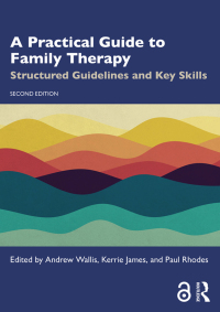 Cover image: A Practical Guide to Family Therapy 2nd edition 9781032789835