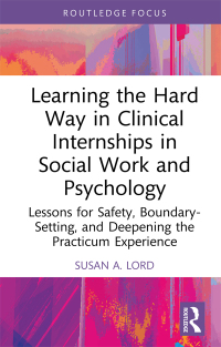 Cover image: Learning the Hard Way in Clinical Internships in Social Work and Psychology 1st edition 9781032590646