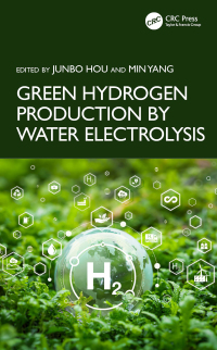 Cover image: Green Hydrogen Production by Water Electrolysis 1st edition 9781032438078