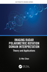 Cover image: Imaging Radar Polarimetric Rotation Domain Interpretation 1st edition 9781032609584