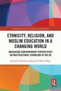 Imagen de portada: Ethnicity, Religion, and Muslim Education in a Changing World 1st edition 9781032364834