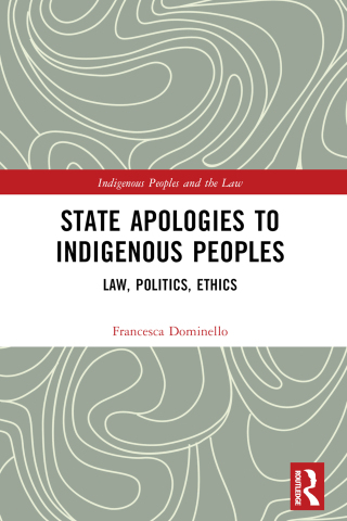Cover image: State Apologies to Indigenous Peoples 1st edition 9780367460310