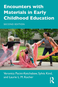 Cover image: Encounters with Materials in Early Childhood Education 2nd edition 9781032345178