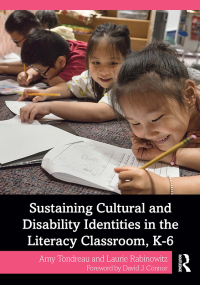 Imagen de portada: Sustaining Cultural and Disability Identities in the Literacy Classroom, K-6 1st edition 9781032247991