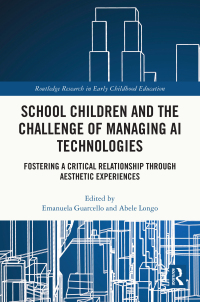 صورة الغلاف: School Children and the Challenge of Managing AI Technologies 1st edition 9781032678092