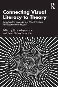 表紙画像: Connecting Visual Literacy to Theory 1st edition 9781032651767