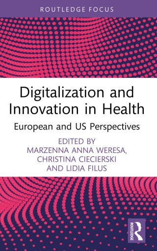 表紙画像: Digitalization and Innovation in Health 1st edition 9781032726496