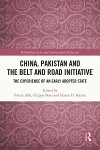 Cover image: China, Pakistan and the Belt and Road Initiative 1st edition 9781032640174