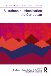 Cover image: Sustainable Urbanisation in the Caribbean 1st edition 9781032586854