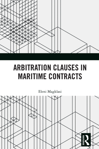 Cover image: Arbitration Clauses in Maritime Contracts 1st edition 9781032426747