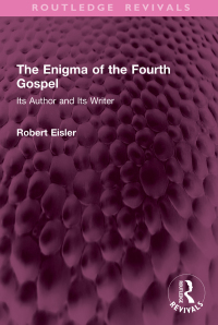 Imagen de portada: The Enigma of the Fourth Gospel 1st edition 9781032794211