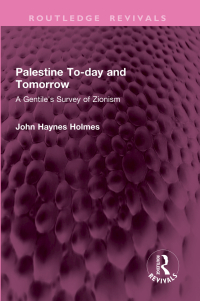 Cover image: Palestine To-day and Tomorrow 1st edition 9781032762623