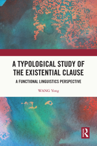 表紙画像: A Typological Study of the Existential Clause 1st edition 9781032794730