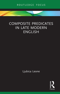 Imagen de portada: Composite Predicates in Late Modern English 1st edition 9781032524887