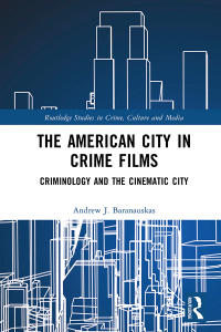 Cover image: The American City in Crime Films 1st edition 9781032590783