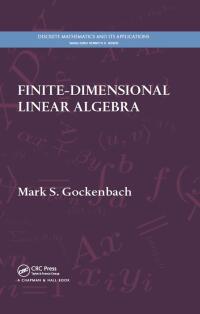 Imagen de portada: Finite-Dimensional Linear Algebra 1st edition 9781439815632