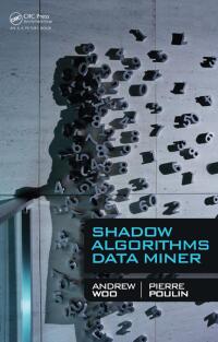 Imagen de portada: Shadow Algorithms Data Miner 1st edition 9780367381240