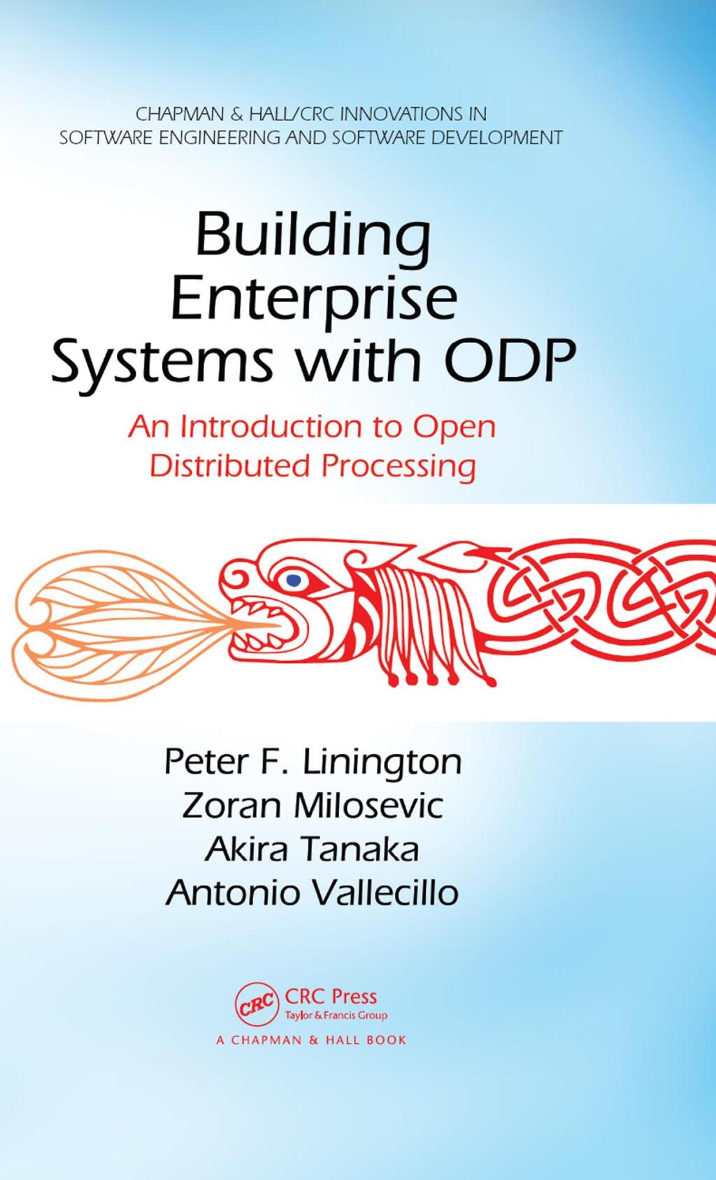 Building Enterprise Systems with ODP An Introduction to Open Distributed Processing 1st Edition
