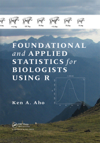 Cover image: Foundational and Applied Statistics for Biologists Using R 1st edition 9781032477411