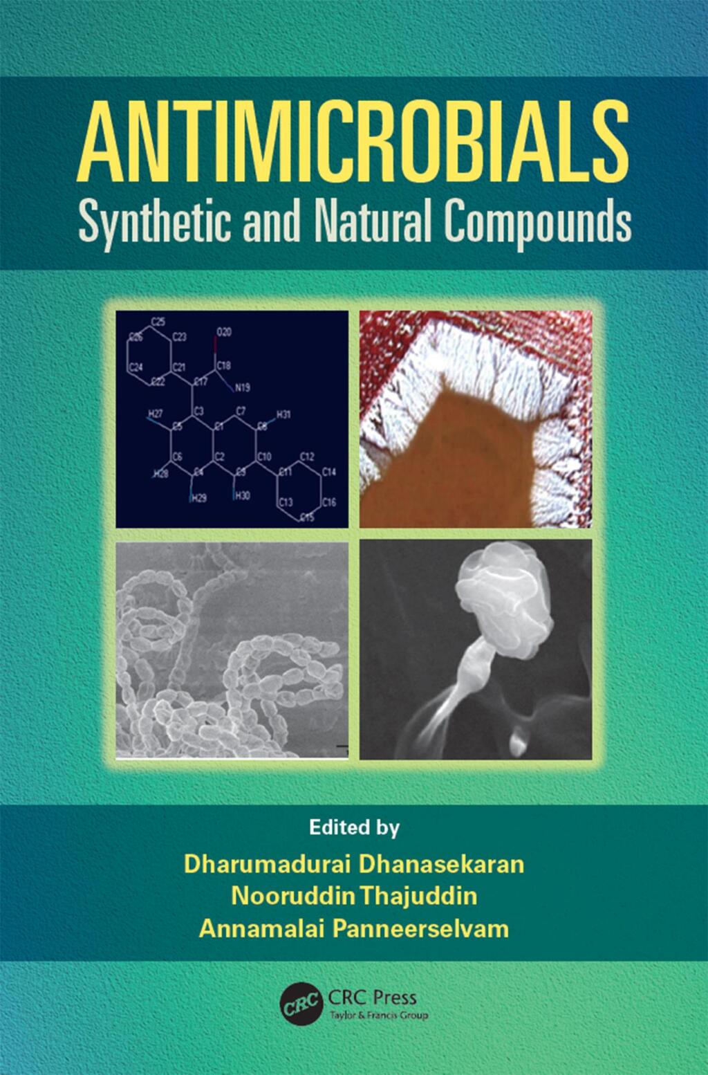 Antimicrobials Synthetic and Natural Compounds 1st Edition