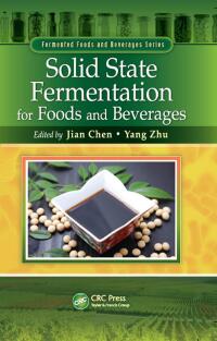Cover image: Solid State Fermentation for Foods and Beverages 1st edition 9781138199323