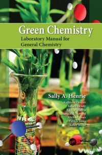 表紙画像: Green Chemistry Laboratory Manual for General Chemistry 1st edition 9780367238001