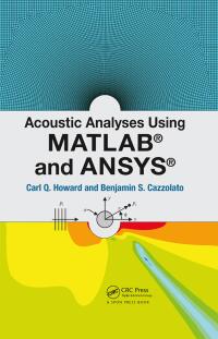 Cover image: Acoustic Analyses Using Matlab and Ansys 1st edition 9781482223255