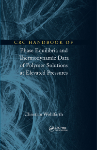 Imagen de portada: CRC Handbook of Phase Equilibria and Thermodynamic Data of Polymer Solutions at Elevated Pressures 1st edition 9781032098821