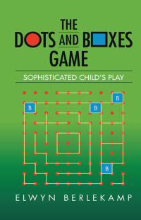 Cover image: The Dots and Boxes Game 1st edition 9781138427594